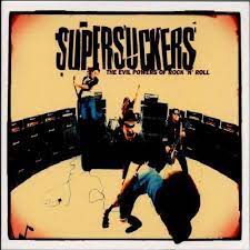 SUPERSUCKERS The Evil Powers of Rock 'n' Roll LP